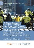 Cover: A New Agenda For Football Crowd Management - Palgrave Macmillan
