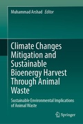 Cover: Climate Changes Mitigation and Sustainable Bioenergy Harvest Through Animal Waste - Springer