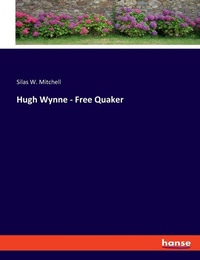 Enlarge image Cover: Hugh Wynne - Free Quaker - Hansebooks