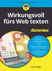 Abbildung von: Wirkungsvoll fürs Web texten für Dummies - Wiley-VCH