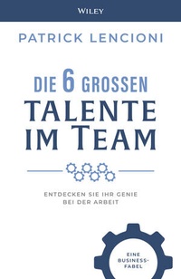 Abbildung von: Die 6 großen Talente im Team - Wiley-VCH