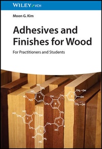Abbildung von: Adhesives and Finishes for Wood - Wiley-VCH