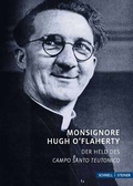 Cover: Monsignore Hugh O&acute;Flaherty - Schnell & Steiner