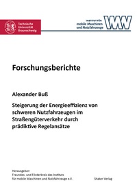 Abbildung von: Steigerung der Energieeffizienz von schweren Nutzfahrzeugen im Straßengüterverkehr durch prädiktive Regelansätze - Shaker