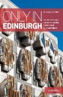 Cover: Only in Edinburgh - The Urban Explorer