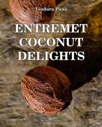 Abbildung von: Entremet Coconut Delights - Be Story Teller