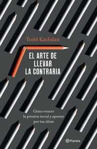 Enlarge image Cover: El Arte de Llevar La Contraria - Planeta Publishing