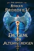 Cover: Die Gene der Altehrwuerdigen (Der Spieler Buch 2) - Magic Dome Books