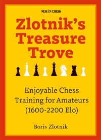 Bild vergrößern Bild: Zlotnik's Treasure Trove - New in Chess