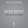 Cover: Barr None - Blackstone Publishing