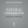 Cover: Natural Obsessions - Blackstone Publishing