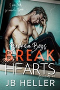 Cover: Broken Boys Break Hearts (Moments, #1) - JB Heller