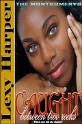 Cover: Caught Between Two Rocks (The Montgomerys, #3) - Ebonique Publishing