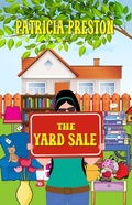 Cover: The Yard Sale (Humor & Happy Endings) - Patricia Preston