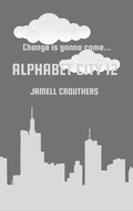 Cover: Alphabet City 12 - Jamell Crouthers