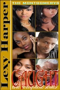 Cover: Caught - The Complete Montgomerys Series - Ebonique Publishing