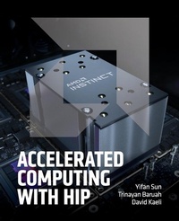 Enlarge image Cover: Accelerated Computing with HIP - Sun, Baruah and Kaeli