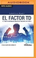 Cover: El Factor TD - Fonolibro on Brilliance Audio