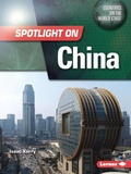 Cover: Spotlight on China - Lerner Publishing Group