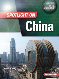 Enlarge image Cover: Spotlight on China - Lerner Publishing Group