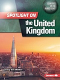 Cover: Spotlight on the United Kingdom - Lerner Publishing Group