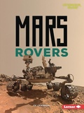 Cover: Mars Rovers - Lerner Publishing Group