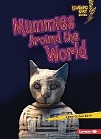 Abbildung von: Mummies Around the World - Lerner Publishing Group