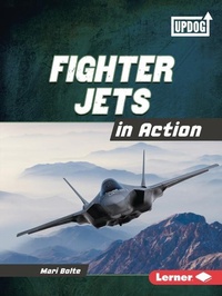 Enlarge image Cover: Fighter Jets in Action - Lerner Publishing Group