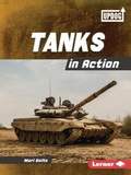 Cover: Tanks in Action - Lerner Publishing Group