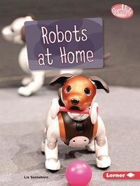 Enlarge image Cover: Robots at Home - Lerner Publishing Group