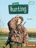 Cover: Bird Hunting - Lerner Publishing Group