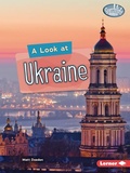Cover: A Look at Ukraine - Lerner Publishing Group