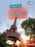 Cover: Travel to France - Lerner Publishing Group