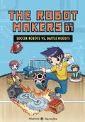 Cover: Soccer Robots vs. Battle Robots - Graphic Universe