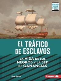 Abbildung von: El trafico de esclavos (The Slave Trade) - Lerner Publishing Group