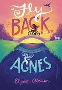 Enlarge image Cover: Fly Back, Agnes - Carolrhoda