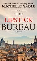 Cover: The Lipstick Bureau - Thorndike Press a Part of Gale a Cengage Company