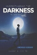 Cover: Understanding the Darkness - Garry L. Smith
