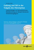 Cover: Gattung und Stil in der Vulgata des Hieronymus - Edition Ruprecht
