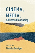 Cover: Cinema, Media, and Human Flourishing - OUP eBook