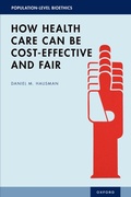 Cover: How Health Care Can Be Cost-Effective and Fair - OUP eBook