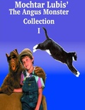 Cover: The Angus Monster Collection 1 - Lulu.com