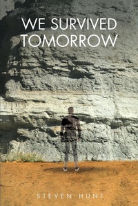 Enlarge image Cover: We Survived Tomorrow - Newman Springs Publishing, Inc.