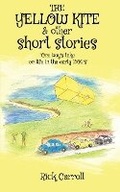 Cover: THE YELLOW KITE & Other Short Stories - Publishing Push LTD