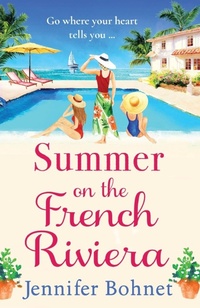 Abbildung von: Summer on the French Riviera - Boldwood Books Ltd