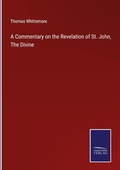 Cover: A Commentary on the Revelation of St. John, The Divine - Outlook