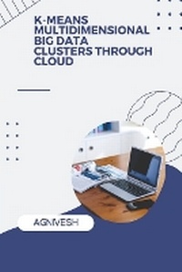 Abbildung von: K-Means Multidimensional Big Data Clusters Through Cloud - A.K. PUBLICATIONS