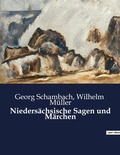 Cover: Niedersaechsische Sagen und Maerchen - Culturea