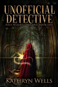 Enlarge image Cover: Unofficial Detective - Half-Wizard Thordric