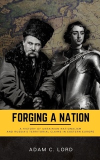 Abbildung von: Forging A Nation - Blurb